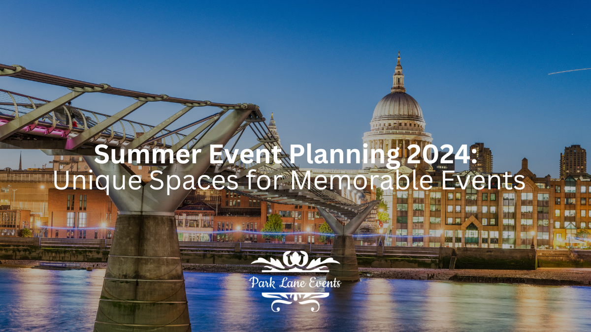 Summer Event Planning 2024: Unique Spaces for Memorable Events